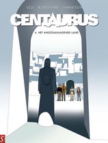 Centaurus 04. het angstaanjagende land
