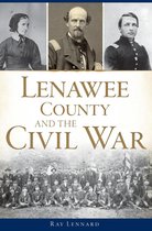 Civil War Series - Lenawee County and the Civil War
