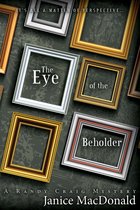 A Randy Craig Mystery 7 - The Eye of the Beholder