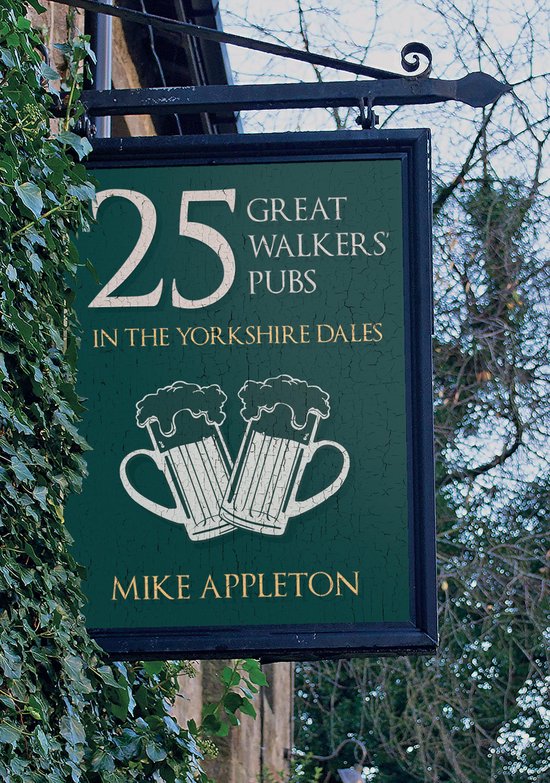 Pubs - 25 Great Walkers' Pubs in the Yorkshire Dales - cover
