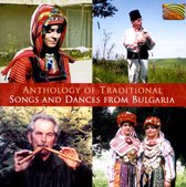 Anthology Of Traditional Songs And Dances From Bulgaria