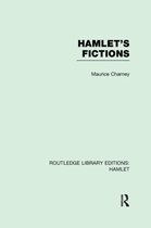 Routledge Library Editions: Hamlet- Hamlet's Fictions