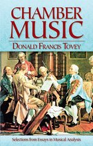 Dover Books On Music: Analysis - Chamber Music