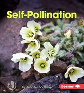 First Step Nonfiction — Pollination - Self-Pollination