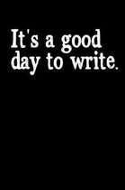 It's a Good Day to Write