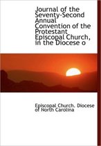 Journal of the Seventy-Second Annual Convention of the Protestant Episcopal Church, in the Diocese O