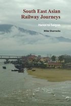 South East Asian Railway Journeys