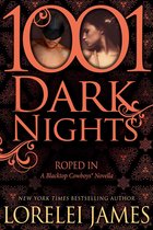 1001 Dark Nights - Roped In: A Blacktop Cowboys® Novella