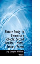 Nature Study in Elementary Schools: Second Reader