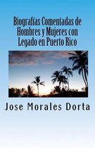 Biograf as Comentadas de Hombres Y Mujeres Con Legado En Puerto Rico