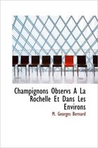 Champignons Observs a la Rochelle Et Dans Les Environs