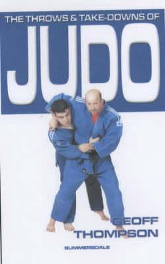 The Throws and Takedowns of Judo - cover