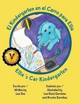 El Kindergarten en el Carro para Ellie / Ellie's Car Kindergarten