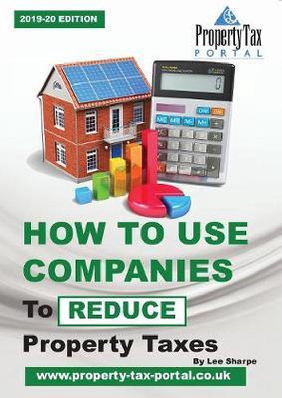 How to Use Companies to Reduce Property Taxes 201920, Lee Sharpe