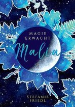 Malia - Magie erwacht