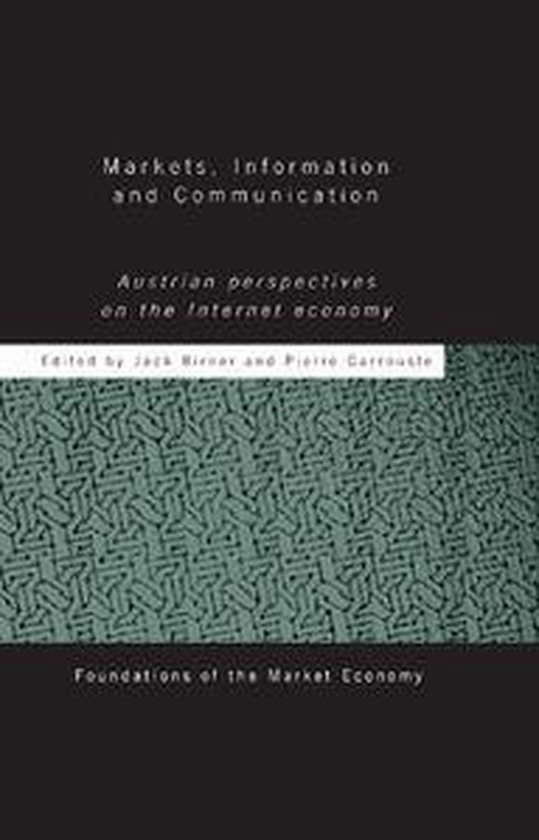 Routledge Foundations of the Market Economy - Markets, Infor ... - cover