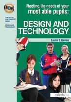 Meeting the Needs of Your Most Able Pupils in Design and Technology