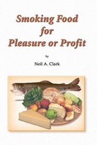 Smoking Food for Pleasure or Profit