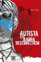 Autista Esta Ahora Desconectado