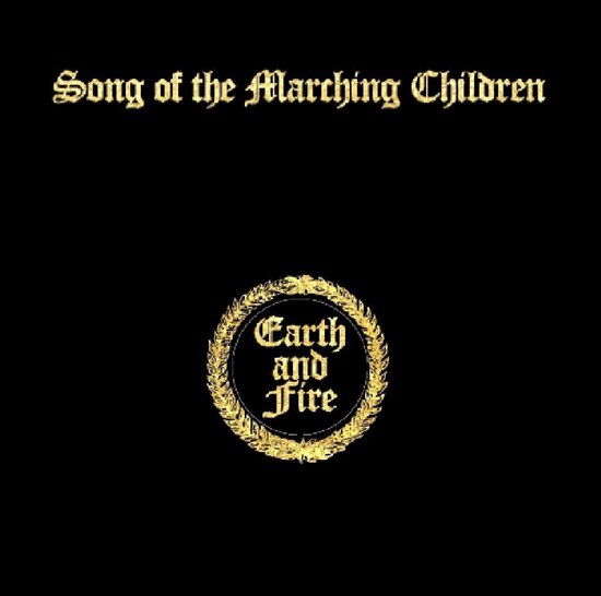 Song Of The Marching Children - Earth and Fire