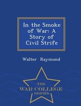 In the Smoke of War