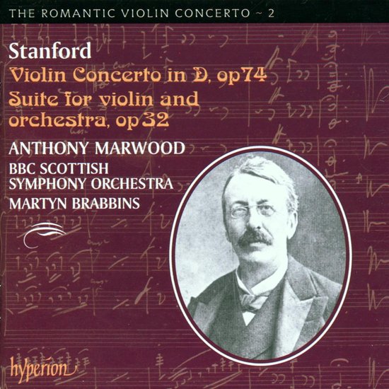 The Romantic Violin Concerto Vol 2 - Stanford: Violin Concerto, Suite