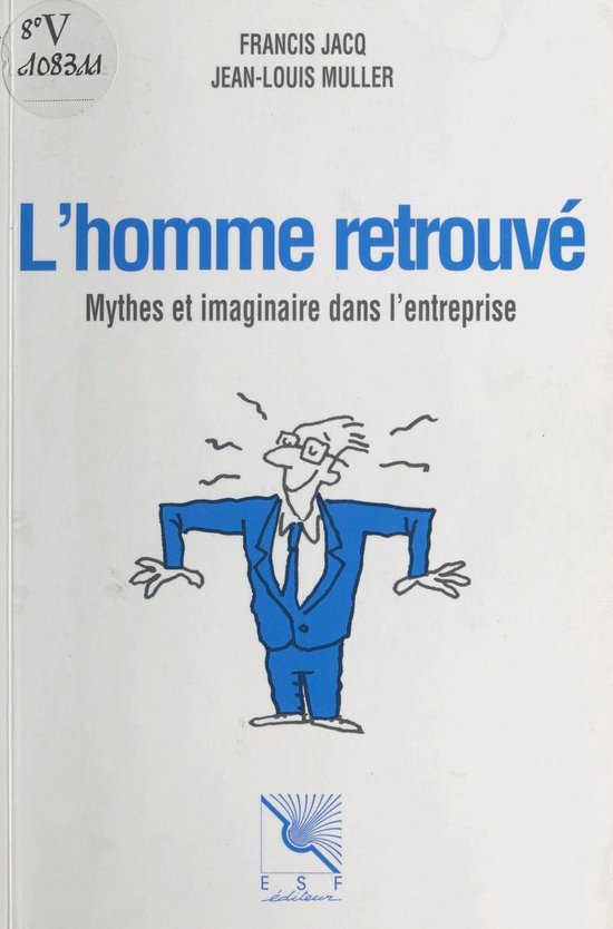 L'homme retrouvé : mythes et imaginaire dans l'entreprise - cover
