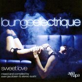 Loungeelectrique:Sweet  Love