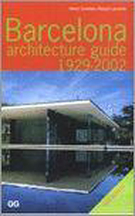 Barcelona Architecture Guide, 19292002, Antoni González MorenoNavarro