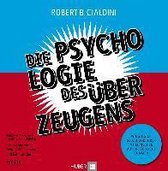 Die Psychologie des Überzeugens - Hörbuch