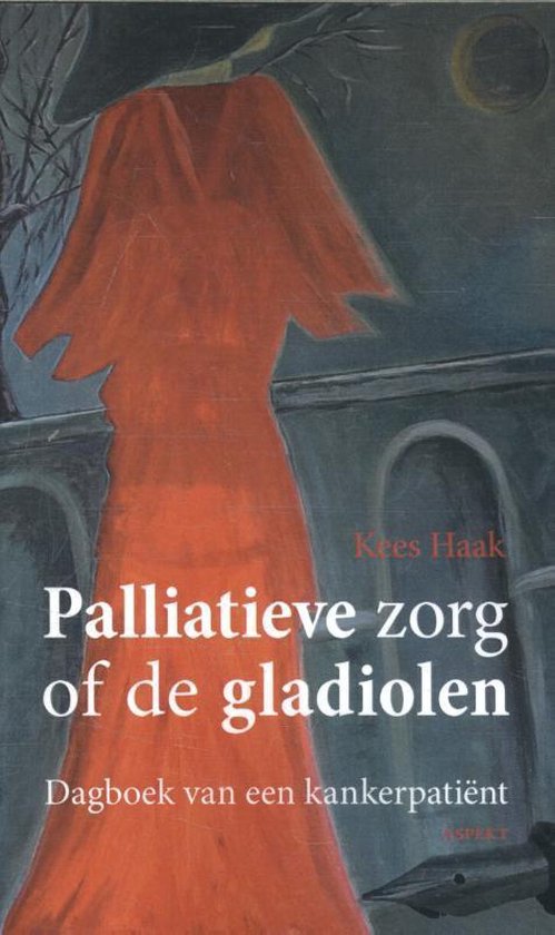 Boekomslag 'Palliatieve zorg of de gladiolen' met een rode jurk.