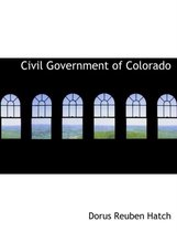 Civil Government of Colorado