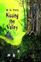 Kissing the Valley