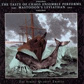 Taste of Chaos Ensemble Performs Mastodon's Leviathan: The String Quartet Tribute