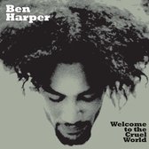 Ben Harper - Welcome To The Cruel World (1 LP | 1 7" Vinyl) (Coloured Vinyl)