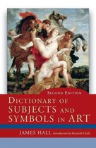 Dictionary Of Subjects & Symbols In Art