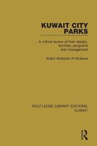 Routledge Library Editions: Kuwait- Kuwait City Parks