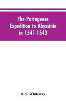 The Portuguese Expedition To Abyssinia In 1541-1543, A Narrated By Castanhoso, With Some Contemporary Letters, The Short Account Of Bermudez, And Certain Extracts From Correa.