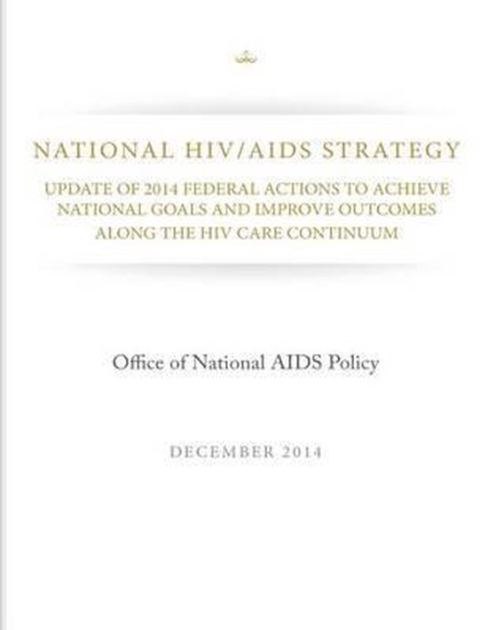 National Hiv/AIDS Strategy | 9781505346480 | Office of National Aids ...