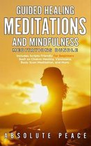 Guided Healing Meditations And Mindfulness Meditations Bundle