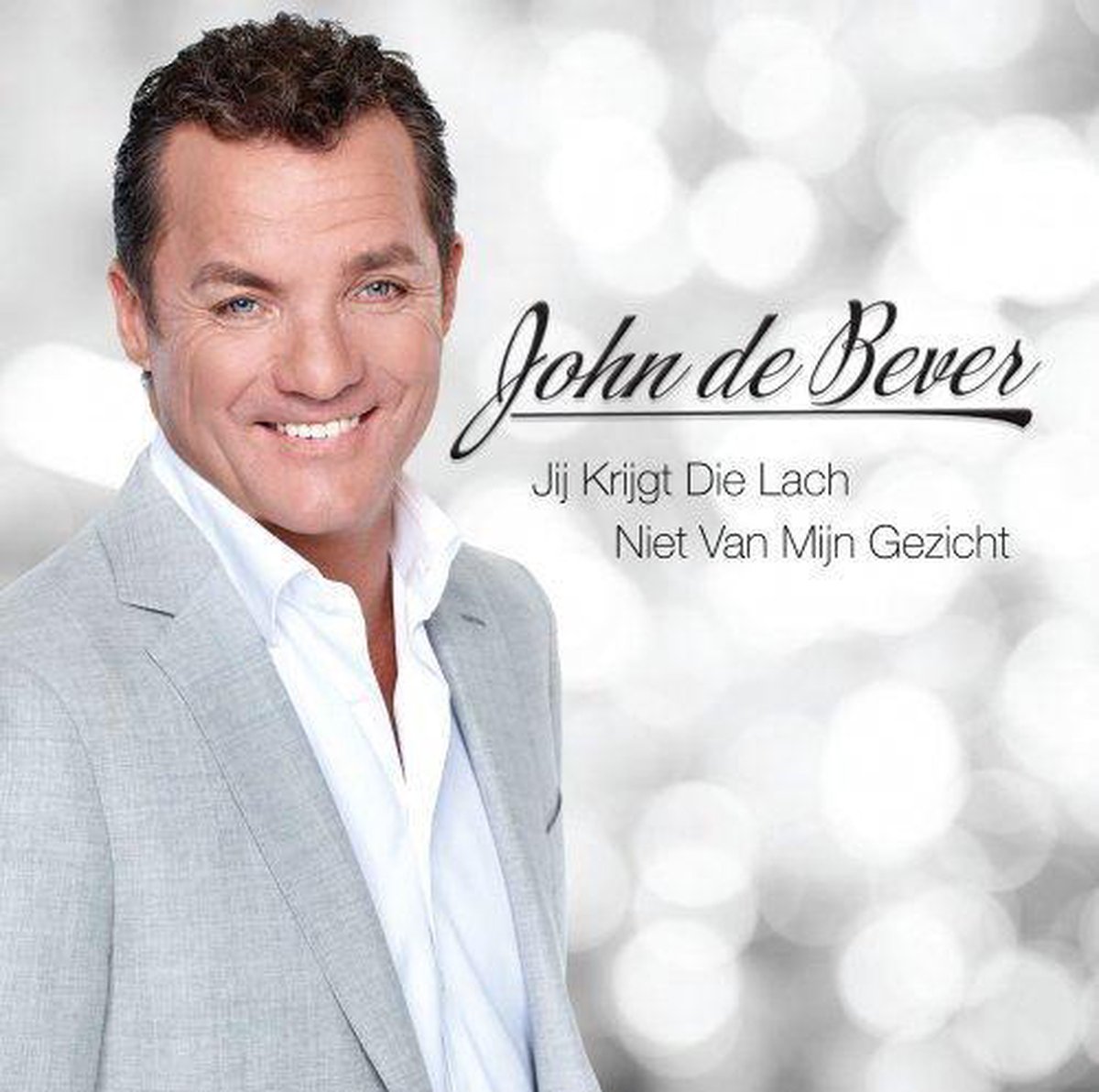 Jij Krijgt Die Lach Niet Van Mijn John De Bever Muziek Bol Com