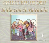 Baila Con el Mariachi: Coleccion de Oro