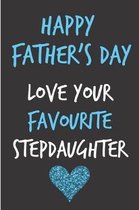 Happy Father's Day Love Your Favourite Stepdaughter