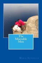 The Miserable Men