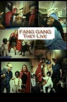 Fang Gang- Fang Gang