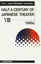 Half a Century of Japanese Theater v. 8; 1950s