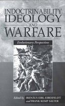 Indoctrinability, Ideology and Warfare