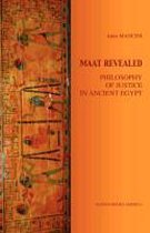 Maat Revealed, Philosophy Of Justice In Ancient Egypt