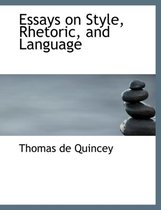 Essays on Style, Rhetoric, and Language