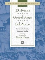 The Mark Hayes Vocal Solo Collection -- 10 Hymns and Gospel Songs for Solo Voice